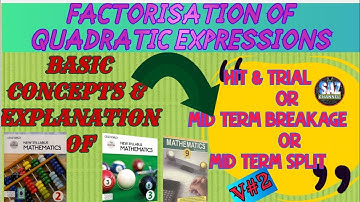 MID TERM BREAKAGE #HIT & TRIAL METHOD| FACTORISATION QUADRATIC EXPRESSION|SAZ Channel