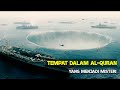 Inilah Tempat Dalam Al-quran yang Masih Menjadi Misteri