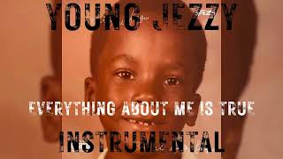 Jeezy - Everything About Me Is True【OFFICIAL INSTRUMENTAL】