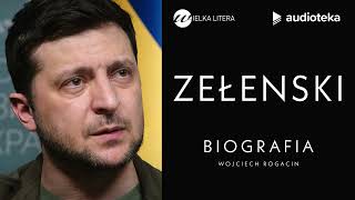 "Zełenski. Biografia" Wojciech Rogacin | audiobook