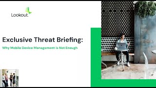 Nomasis Webinar - Exclusive Threat Briefing: Why Mobile Device Management is Not Enough