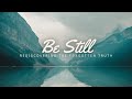Be Still // Pastor Russell // June 4 2023