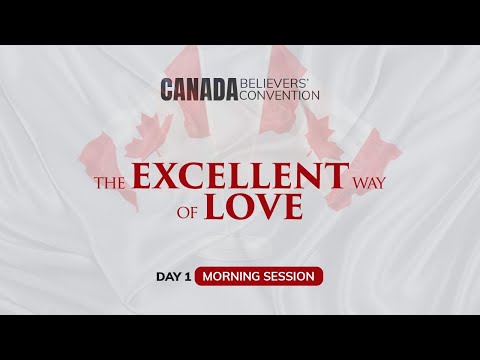 CANADA BELIEVERS' CONVENTION 2020 (DAY 1 MORNING SESSION) – 24/09/2020