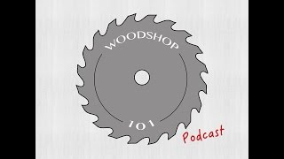 Woodshop 101 #008 : 1st and Goals
