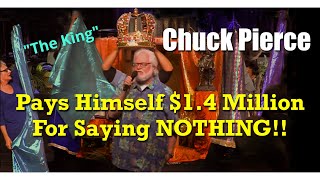 Chuck Pierce: False Prophet Who Says Nothing and Makes Millions!