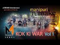 Manipuri mashup 1 kok ki war
