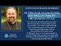 Outreach, Evangelism, & Philanthropy Orthodox Style!