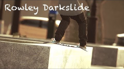 Session skate sim Rowley Darkslide