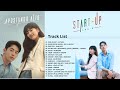   startup ost  playlist  drama korea  kdrama  msicas startup ostapostando alto
