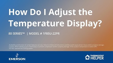 80 Series- 1F85U-22PR - How Do I Adjust the Temperature Display on My Thermostat