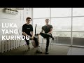 Download Mp3 Luka Yang Kurindu - Mahen (eclat cover) Gudang lagu Download Mp3 Luka Yang Kurindu - Mahen (eclat cover)