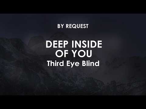Deep Inside of You | Third Eye Blind