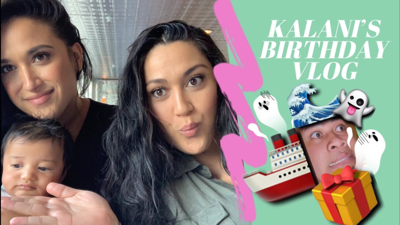 Birthday Vlog on the Queen Mary Kalani & Asuelu YouTube