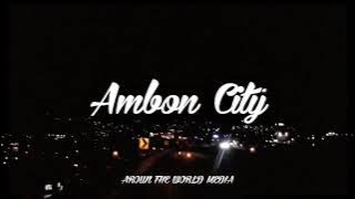 From my Central Moluccas to Ambon City