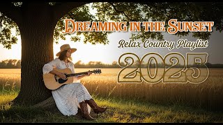 Download Lagu Dreaming in the Sunset Relax Country Playlist 2025 Country Classics for Peaceful Times MP3 Download Lagu Dreaming in the Sunset Relax Country Playlist 2025 Country Classics for Peaceful Times MP3