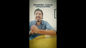 O que é neutralidade para Freud?