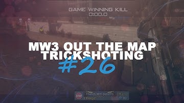 MW3 Out The Map Trickshotting #26 (12 SHOTS!)