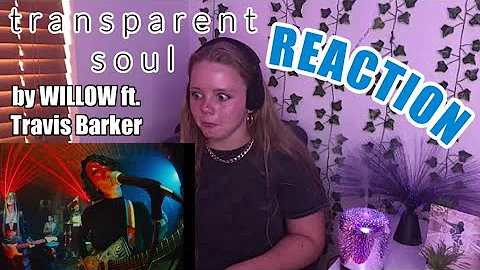 WILLOW - t r a n s p a r e n t s o u l ft. Travis Barker (Official Music Video) REACTION!