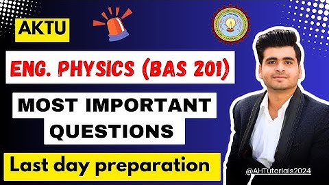 AKTU Engg Physics 🔥 Most Important Questions | अब यही पढ़ो और पास हो जाओ 💯
