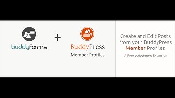 Integrate BuddyPress in BuddyForms - submit any kind of content from your Profil!
