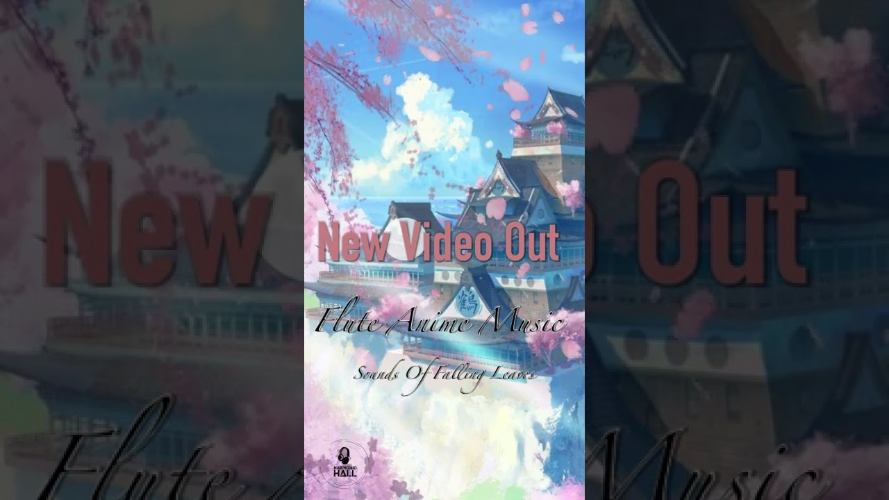在 YouTube 上觀看「Relaxing Sleep Music 1 Hour | Better Mood, Calm, Nap, Study Flute Anime Music, Fall Sounds」 在 YouTube 上觀看「Relaxing Sleep Music 1 Hour | Better Mood, Calm, Nap, Study Flute Anime Music, Fall Sounds」