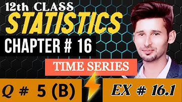 2nd Year Statistics Chapter 16 Exercise 16.1 Question 5 Part b