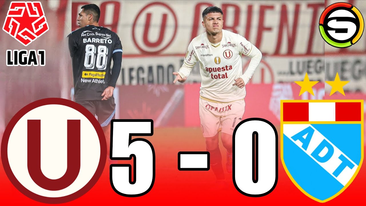 ANALISIS ⚽️ Universitario de Deportes 5 - 0 ADT ⚽️ TORNEO APERTURA ...