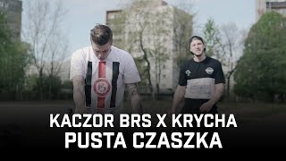 Kaczor BRS ft. Krycha - Pusta Czaszka