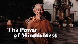 The Power of Mindfulness | Ajahn Amaro