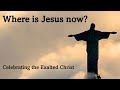 2022-05-15 AM -- The Body of the Exalted Christ -- John 20:11-29