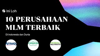 10 Perusahaan MLM Terbaik di Indonesia dan Dunia