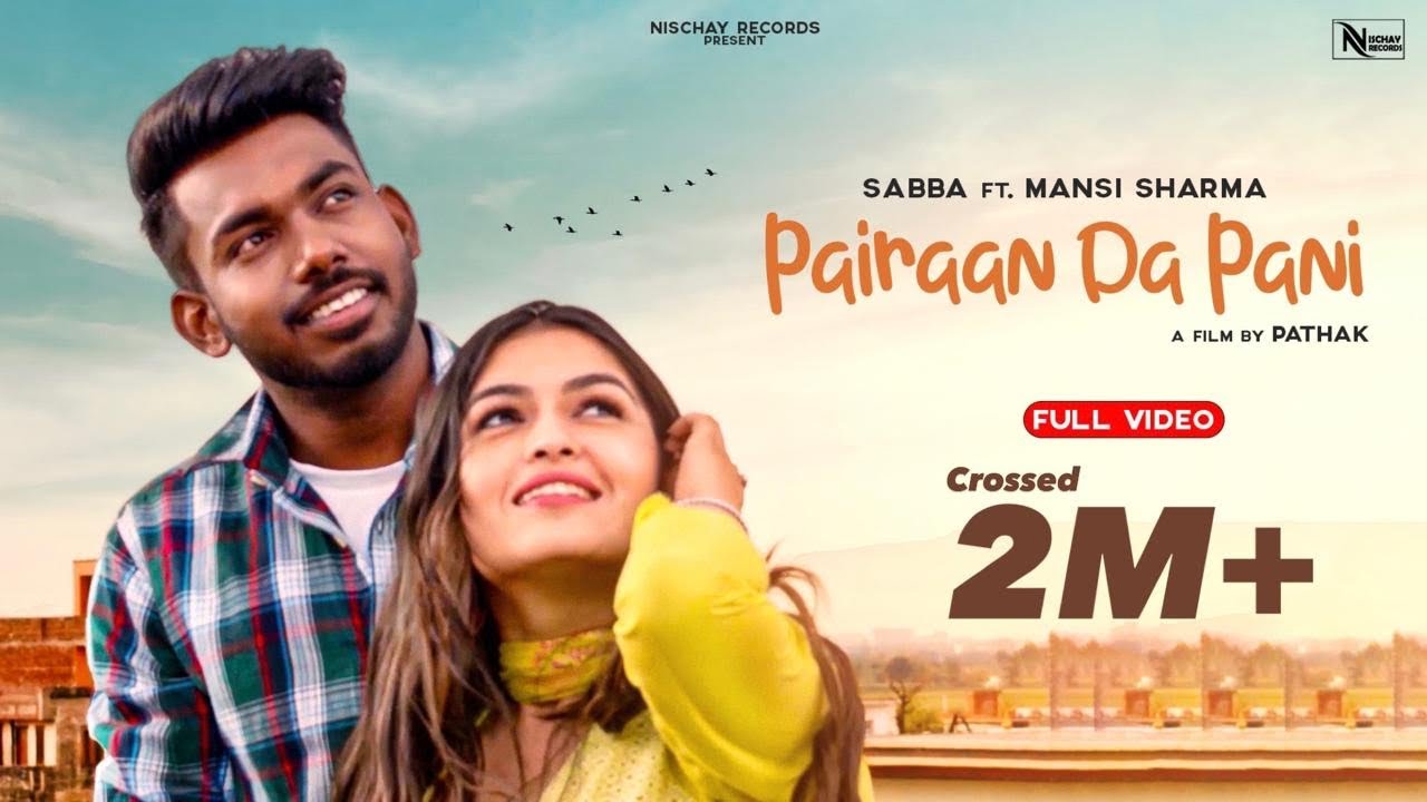 Punjabi Songs 2021 Pairaan Da Pani  SABBA Official Video    Punjabi Songs 2021
