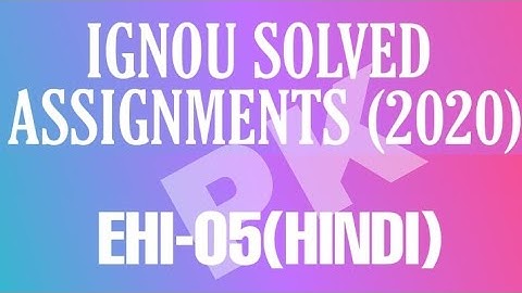 EHI-05-IGNOU(2020) SOLVED ASSIGNMENT