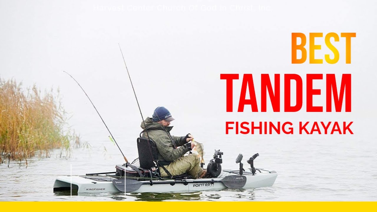 Best Tandem Fishing Kayak - Top Picks For Fishing With A Buddy