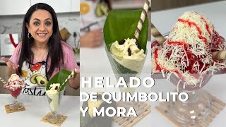 Helados de MORA  y QUIMBOLITO