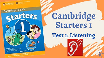 Cambridge English Starters 1 - Test 1 - Listening (Luyện nghe Test 1 Cam 1)