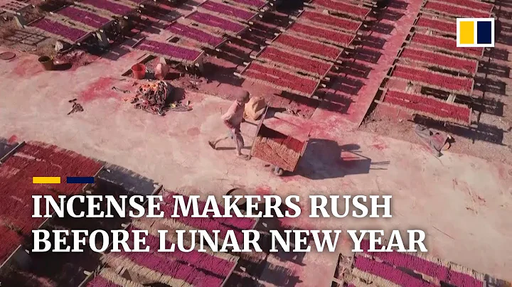 Chinese incense workers making a third of global supply scramble ahead of Lunar New Year - DayDayNews