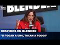 Levantaron en vivo un programa en Blender: "Si tocan a uno, tocan a todos"