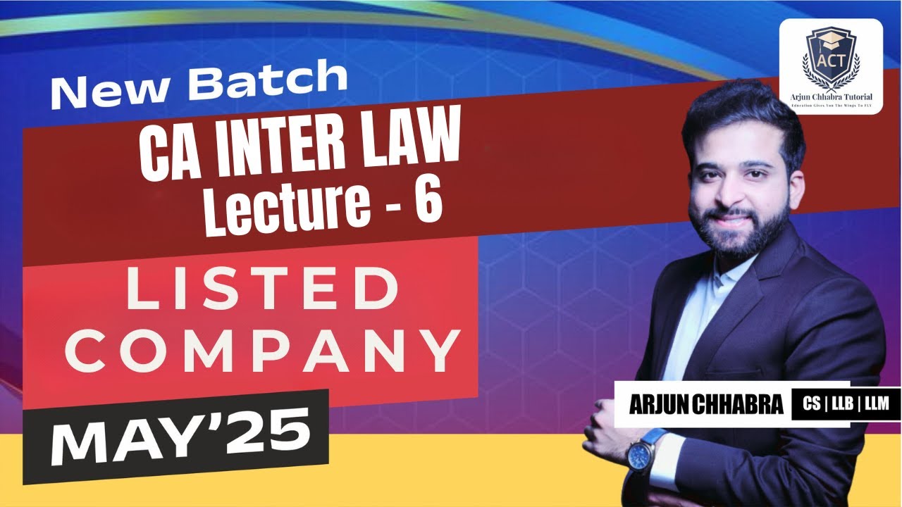 LEC 6 | CA INTER LAW MAY 25 | NEW BATCH | ARJUN CHHABRA TUTORIAL - YouTube