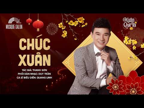 CHÚC XUÂN | Thanh Sơn | Quang Linh | Musique de Salon