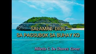 Video thumbnail of "SALAMAT  DIOS SA PAGSUBOK SA BUHAY KO I  Milette De Chavez Cover"