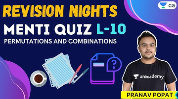 L10:Master Revision Nights | Permutations and Combinations | Unacademy CA Foundation | Pranav Popat