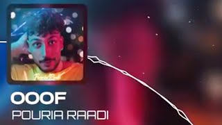 Pouria Raadi-Ooof Music پوریا رادی -اوف