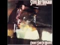 Tin Pan Alley (aka Roughest Place in Town) - Stevie Ray Vaughan - Couldn't Stand the Weather (HD)