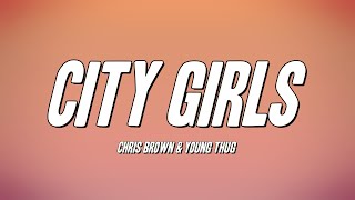 Chris Brown & Young Thug - City Girls (Lyrics) Resimi