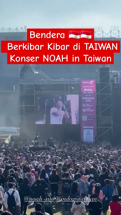 Ariel dan Rio Alif Energik ‼️ Noah in Taiwan 🇮🇩 🇮🇩