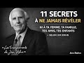 11 secrets à ne jamais révéler ni à ta femme, ta famille, tes amis, tes enfants – Selon Jim Rohn