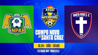 CAMPO NOVO X SANTA CRUZ - 1° RODADA DO CAMPEONATO MATO-GROSSENSE 2026