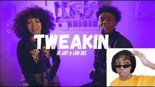 IV JAY \& LUH KEL - TWEAKING (ACOUSTIC) Reaction