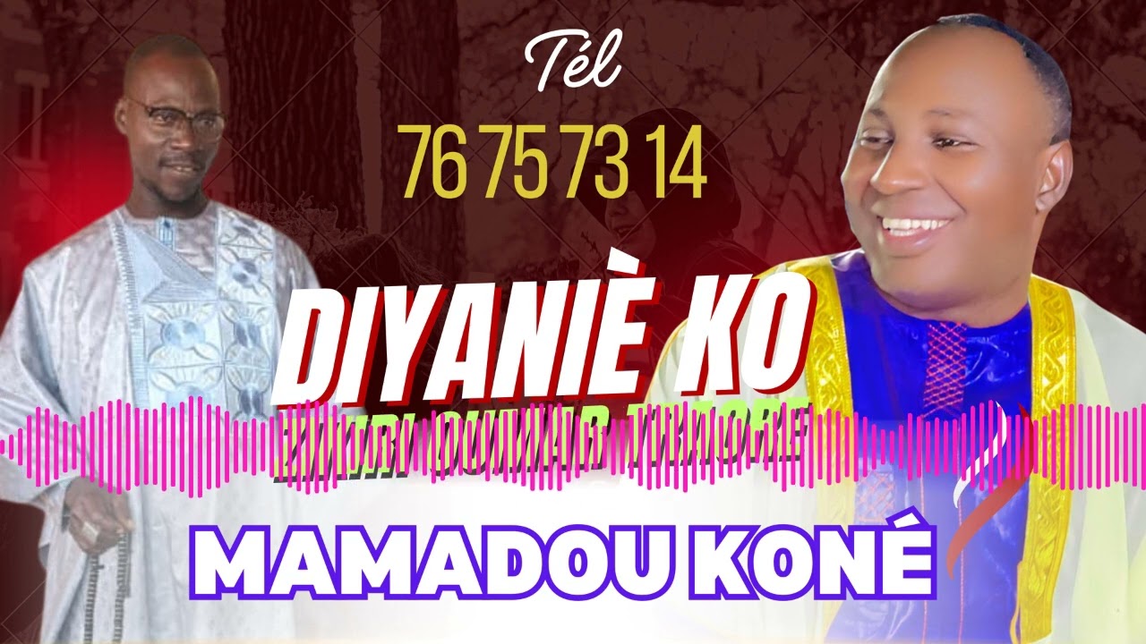 Zikiri Oumar Traoré - Diyaniè Ko (Mamadou Koné)